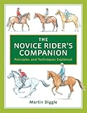 The novice rider's companion : principles and techniques explained