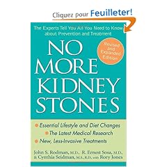 No More Kidney Stones: The Experts Tell You All You Need to Know About Prevention and Treatment