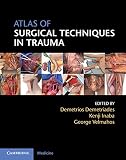 Atlas of surgical techniques in trauma