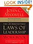 The 21 Irrefutable Laws of Leadership Workbook: Revised & Updated
