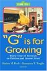 G Is for Growing: Thirty Years of Research on Children and Sesame Street (Lea's Communications Series)