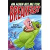 An Alien Ate Me for Breakfast