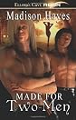 Made for Two Men