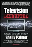 Television Disrupted, Second Edition