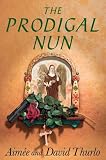 The Prodigal Nun: A Sister Agatha Mystery (Sister Agatha Mysteries)