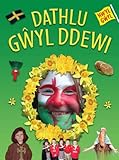 Dathlu Gŵyl Ddewi