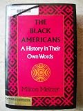 The Black Americans: A history in their own words, 1619-1983