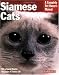 Siamese Cats (Complete Pet Owner's Manual) 51NWusqZmyL. SL75 Siamese Cats My Absolute Favorite Cat Breed!