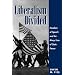 Liberalism Divided: Freedom of Speech and the Many Uses of State Power