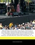 The Annual Music Festival Series: Stagecoach Festival 2007, featuring Jason Michael Carroll, Earl Scruggs, Nickel Creek, Willie Nelson, Neko Case, ... Junior Brown, Drive-By Truckers, et. al.