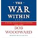 The War within: Pt. 4: A Secret White House History 2006-2008 (Bush at War Part 4)