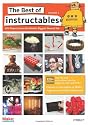 The Best of Instructables, Volume 1: DIY Projects from the World's Biggest Show & Tell: v. 1