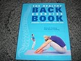 The Healthy Back Exercise Book: Achieving & Maintaining A Healthy Back