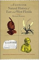 A Concise Natural History of East and West Florida
