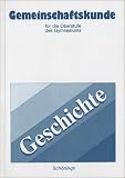 Produkt-Bild: Gemeinschaftskunde f&uuml;r die Oberstufe des Gymnasiums in Rheinland-Pfalz. Geschichte: Gemeinschaftskunde. Band Geschichte