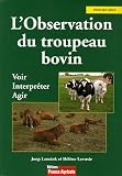 L Observation du troupeau bovin : Voir, interpréter, agir