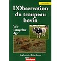 L'Observation du troupeau bovin : Voir, interpr�ter, agir