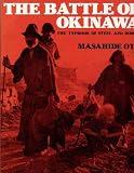 The Battle of Okinawa : The Typhoon of Steel and Bombs
