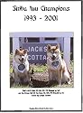 Shiba Inu Champions, 1993-2001