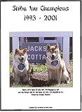 Shiba Inu Champions, 1993-2001