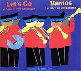 Let's Go/Vamos: A Book in Two Languages/UN Libro En DOS Lenguas