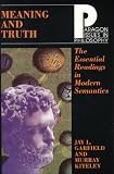 Meaning And Truth : Essential Readings In Modern Semantics