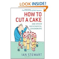 How to Cut a Cake: And other mathematical conundrums