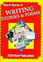 How to Sparkle at Writing Stories and Poems (How to sparkle at...)