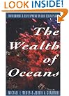 The Wealth of Oceans: Environment and Development on Our Ocean Planet
