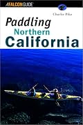 Paddling Northern California (Regional Paddling Series)