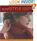 Scarf Style: Innovative to Traditional, 31 Inspirational Styles to Knit and Crochet (Style series)