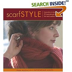 Scarf Style: Innovative to Traditional, 31 Inspirational Styles to Knit and Crochet