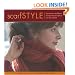 Scarf Style: Innovative to Traditional, 31 Inspirational Styles to Knit and Crochet (Style series)