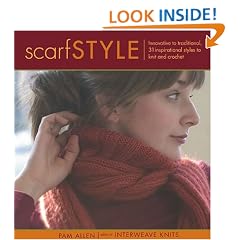 Scarf Style: Innovative to Traditional, 31 Inspirational Styles to Knit and Crochet