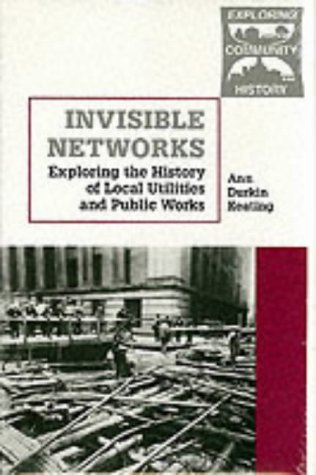 Invisible Networks: Exploring the History of Local Utilities and Public Works (Exploring Community History) under Privatization in The Books Store