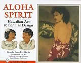 Aloha Spirit: Hawaiian Art and Popular Design