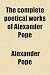 Search : The complete poetical works of Alexander Pope