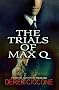 The Trials of Max Q