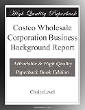 51NX6ZALhQL. SL160  Costco Wholesale Corporation Business Background Report
