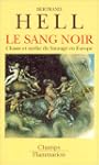 Le sang noir : Chasse et mythe du sau...