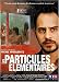 Les particules élémentaires Les particules élémentaires