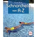 Schnorcheln von A-Z