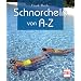 Schnorcheln von A-Z