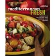 Mediterranean Fresh: A Compendium of One-Plate Salad Meals and Mix-and-Match Dressings