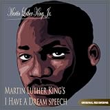 Martin Luther King's I Have A Dream Speech