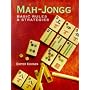 Mah-Jongg: Basic Rules & Strategies 
