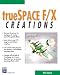 trueSpace F/X Creations (Graphics Series)