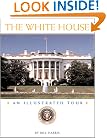 The White House: An Illustrated Tour