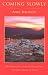  : Coming Slowly: A Kaleidoscope of Life on, and Around, the Greek Island of Poros: A Kaleidoscope of Life On, and Around, the Greek Island of Poros