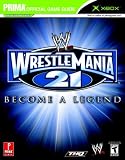 WWE Wrestlemania 21 (Prima Official Game Guide)